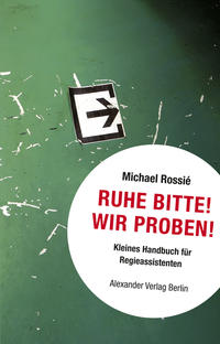 Ruhe bitte! Wir proben!