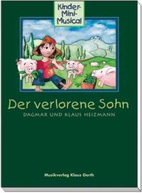 Der verlorene Sohn. Kinder-Mini-Musical