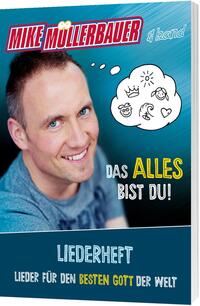 Das alles bist du - Liederheft