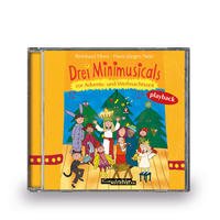 Drei Minimusicals zur Advents- und Weihnachtszeit