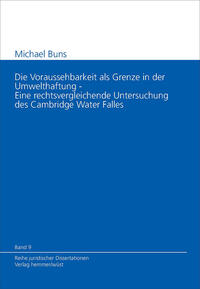 Die Voraussehbarkeit als Grenze in der Umwelthaftung