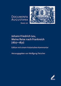 Johann Friedrich Leu, Meine Reise nach Frankreich (1827–1831)