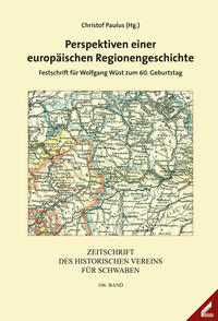 Zeitschrift des Historischen Vereins für Schwaben / Perspektiven einer europäischen Regionengeschichte