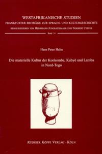 Die materielle Kultur der Konkomba, Kabyè und Lamba