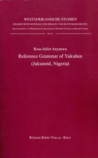 Reference Grammar of Yukuben (Jukunoid, Nigeria)