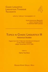 Topics in Chadic Linguistics III – Historical Studies