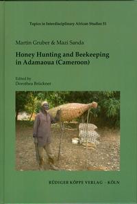 Honey Hunting and Beekeeping in Adamaoua (Cameroon)
