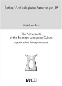 The Settlements of the Poiene?ti-Luca?euca Culture