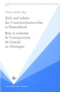 Ziele und Inhalte des Französischunterrichts in Deutschland /Buts et contenus de l'enseignement du francais en Allemagne