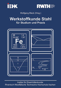 Werkstoffkunde Stahl für Studium und Praxis