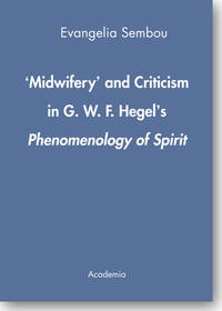 'Midwifery' and Criticism in G.W.F. Hegel's Phenomenology of Spirit