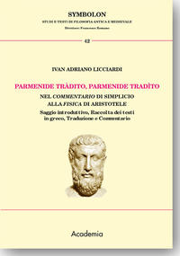 Parmenide tràdito, Parmenide tradito nel Commentario di Simplicio alla Fisica di Aristotele