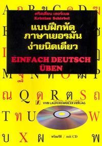 Einfach Deutsch üben - Deutschsprachbuch für Thailänder - Übungsbuch mit CD zum Lehrbuch: 