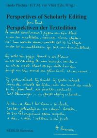 Perspectives of Scholarly Editing. Perspektiven der Textedition