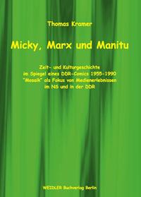 Micky, Marx und Manitu