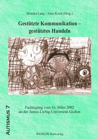 Gestützte Kommunikation - Gestütztes Handeln