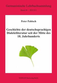 Geschichte der deutschsprachigen Dialektliteratur seit der Mitte des 18. Jahrhunderts