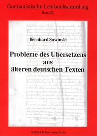 Probleme des Übersetzens aus älteren deutschen Texten