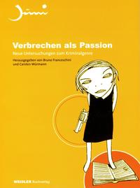 Verbrechen als Passion