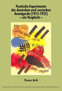 Poetische Experimente der deutschen und russischen Avantgarde (1912-1922) - ein Vergleich