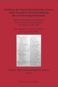 Probleme der historischen deutschen Syntax unter besonderer Berücksichtigung ihrer Textsortengebundenheit