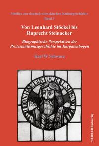 Von Leonhard Stöckel bis Ruprecht Steinacker