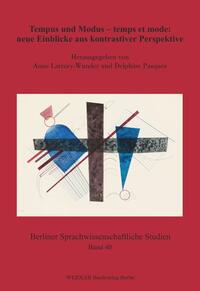 Tempus und Modus – temps et mode: neue Einblicke aus kontrastiver Perspektive