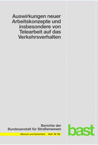 Auswirkungen neuer Arbeitskonzepte und insbesondere von Telearbeit auf das Verkehrsverhalten