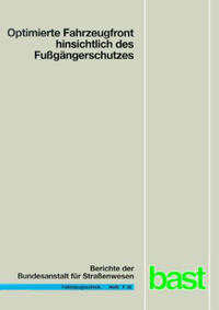 Optimierte Fahrzeugfront hinsichtlich des Fussgängerschutzes