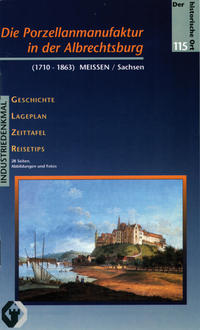 Die Porzellanmanufaktur in der Albrechtsburg (1710-1863)