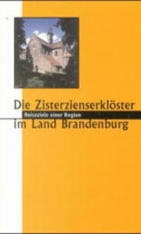 Zisterzienserklöster in Brandenburg - 900 Jahre