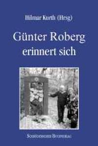 Günter Roberg erinnert sich