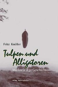 Tulpen und Alligatoren