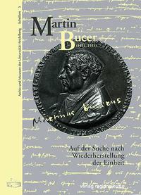 Martin Bucer (1491-1551)