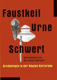 Faustkeil - Urne - Schwert