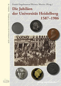 Die Jubiläen der Universität Heidelberg 1587–1986
