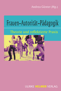 Frauen – Autorität – Pädagogik