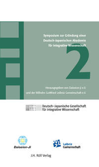 2. Symposium zur Gründung einer Deutsch-Japanischen Akademie für integrative Wissenschaft