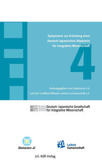 4. Symposium zur Gründung einer Deutsch-Japanischen Akademie für integrative Wissenschaft