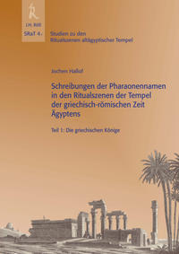 Schreibungen der Pharaonennamen in den Ritualszenen der Tempel der griechisch-römischen Zeit Ägyptens