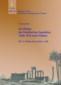 Die Photos der Preußischen Expedition 1908-1910 nach Nubien