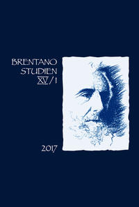 Brentano Studien. Internationales Jahrbuch der Franz Brentano Forschung / Brentano Studien 15/1 (2017