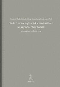 Studien zum enzyklopädischen Erzählen im vormodernen Roman