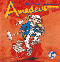 Amadeus - Das grosse Liederbuch / Amadeus - Das große Liederbuch
