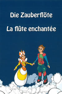 Die Zauberflöte /La flute enchantée - W. A. Mozart
