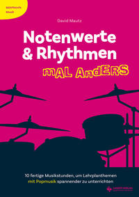Notenwerte & Rhythmen mal anders