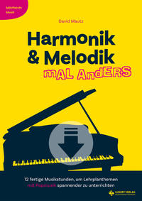 Harmonik & Melodik mal anders - Heft und CD