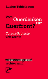 Vom Querdenken zur Querfront?