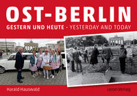 Ost-Berlin gestern und heute/East Berlin Yesterday and Today