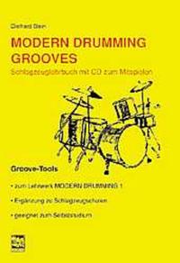 Modern Drumming. Schlagzeugschule mit CD zum Mitspielen / Modern Drumming Grooves
